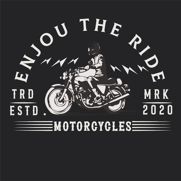 Vector disfruta del paseo en motocicleta diseño de camisetas