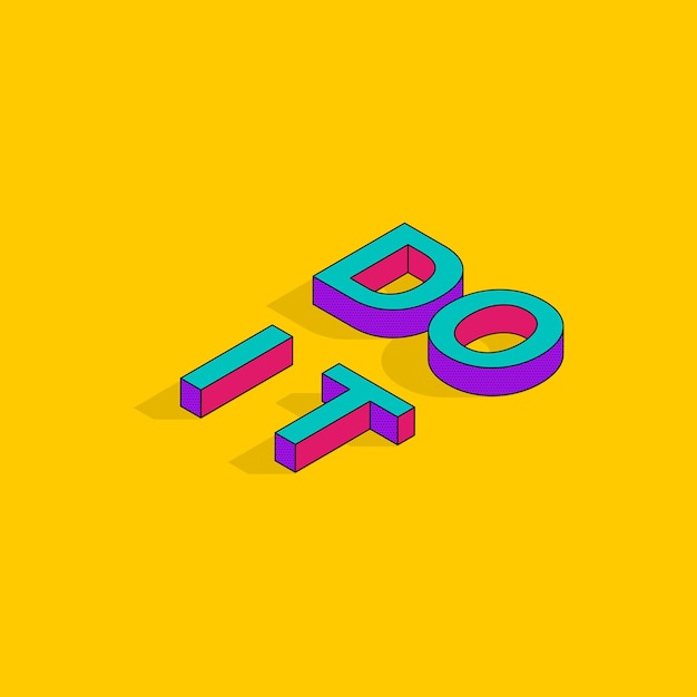 Vector do it 3d isometric font citas motivacionales pop art tipografía letras ilustración vectorial