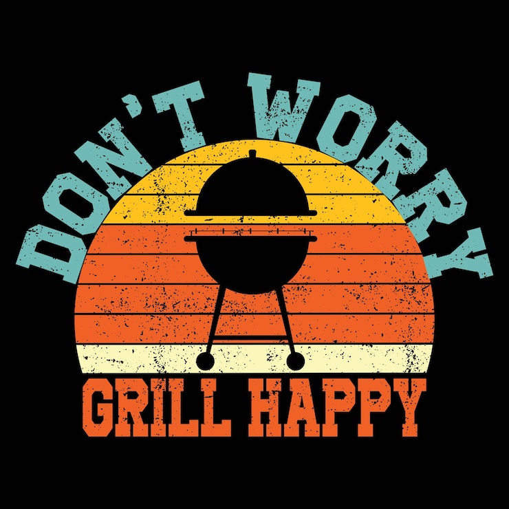 Vector don't worry grill feliz