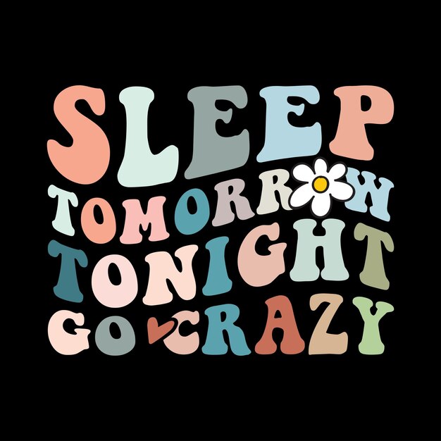 Dormir esta noche mañana enloquecer