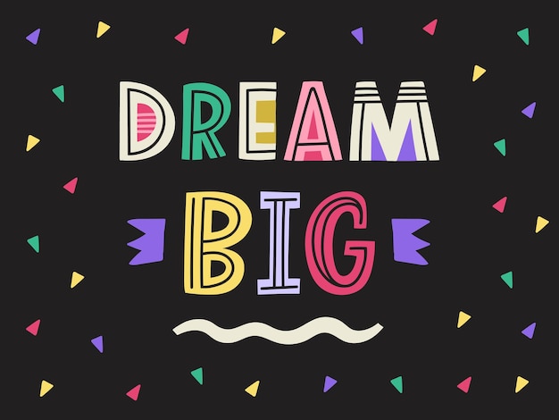 Dream Big linda tarjeta de letras Cita motivacional poster print Ilustración vectorial