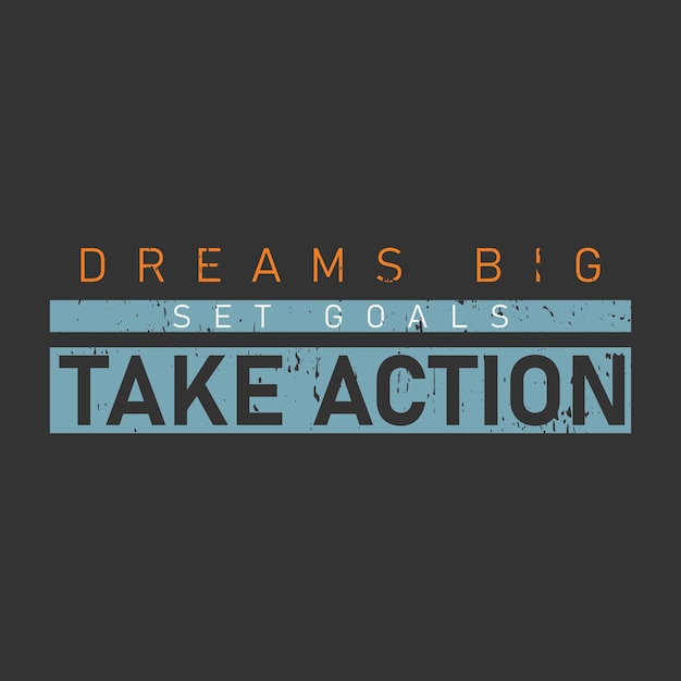 Dreams Big set metas tomar acción tipografía gráfico camiseta imprimir Ready premium vector