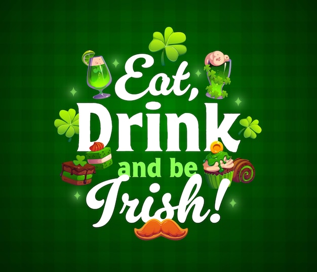 Eat drink and be Irish St Patrick t shirt quote