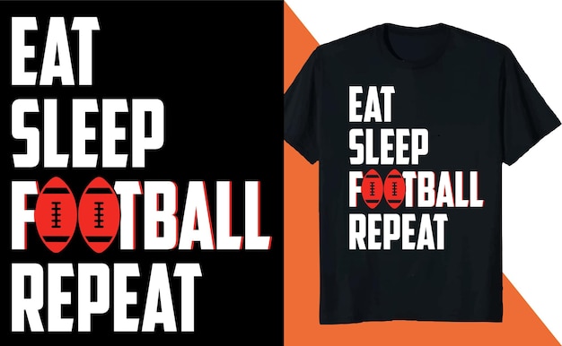 Eat sleep football repeat diseño de camiseta