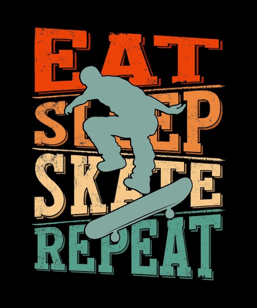 Eat sleep skate repeat skaters skaters diseño de camiseta vintage