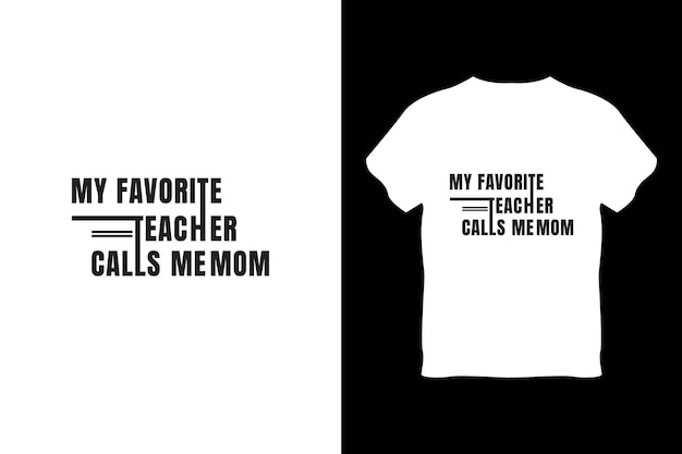 editable mi profesor favorito me llama mamá vector de diseño de camiseta mínimo moderno