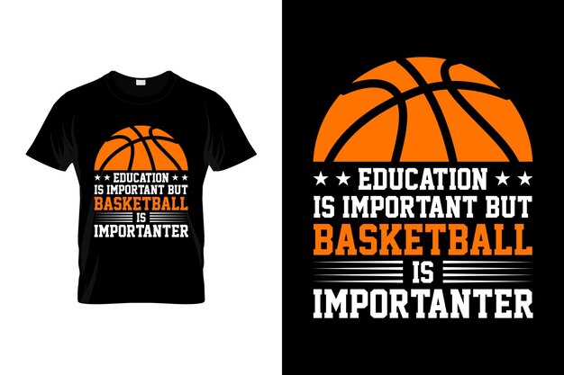 La educación es importante, pero el baloncesto es más importante. Camiseta divertida de baloncesto.