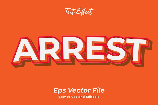 Efecto de texto Arrest Fácil de usar y editar Vector de alta calidad