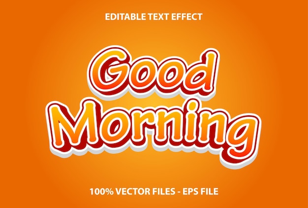 Efecto de texto de buenos días con diseño de color naranja para plantilla y editable