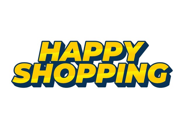 Efecto de texto de compras felices con estilo 3D y colores modernos