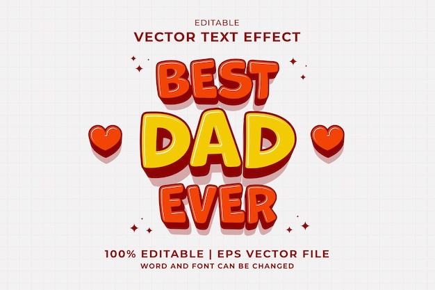 Efecto de texto editable Best Dad 3d Cartoon plantilla estilo premium vector