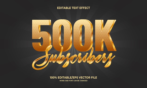 Efecto de texto editable y estilo 3d 500k suscriptores