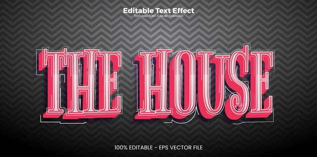 El efecto de texto editable House en estilo de tendencia moderna