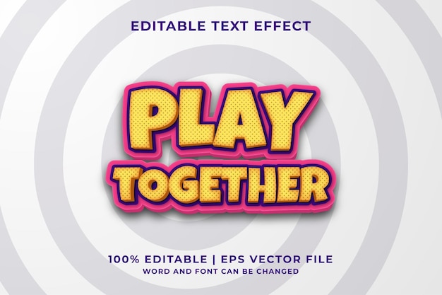 Efecto de texto editable: plantilla de estilo divertido jugar juntos vector premium