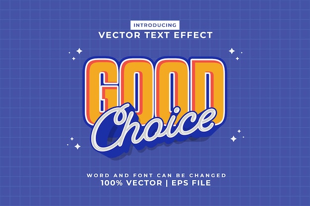 Efecto de texto editable Vector premium de estilo de plantilla de dibujos animados en 3d Good Choice