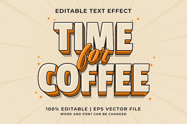 Efecto de texto editable - Vector premium de estilo de plantilla de dibujos animados en 3d Time For Coffee