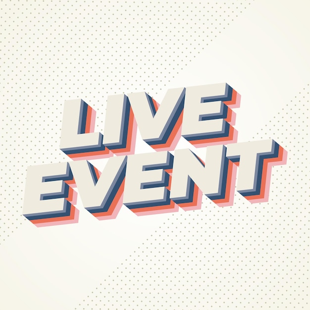 Efecto de texto de evento en vivo en fuentes en negrita con efecto 3D de color retro