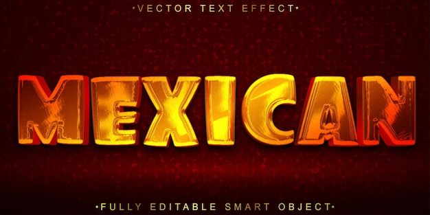 Efecto de texto de objeto inteligente totalmente editable de vector mexicano