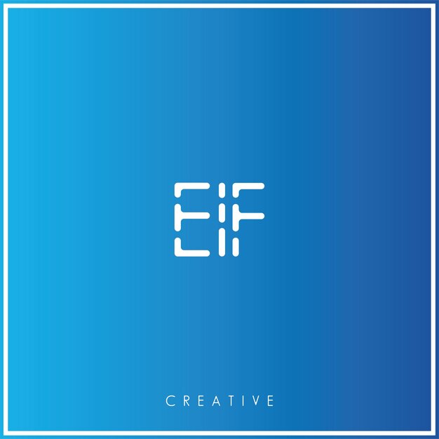 EIF Premium Vector último Diseño del logotipo Diseño creativo del logotipo Ilustración del vector Logotipo mínimo Monograma