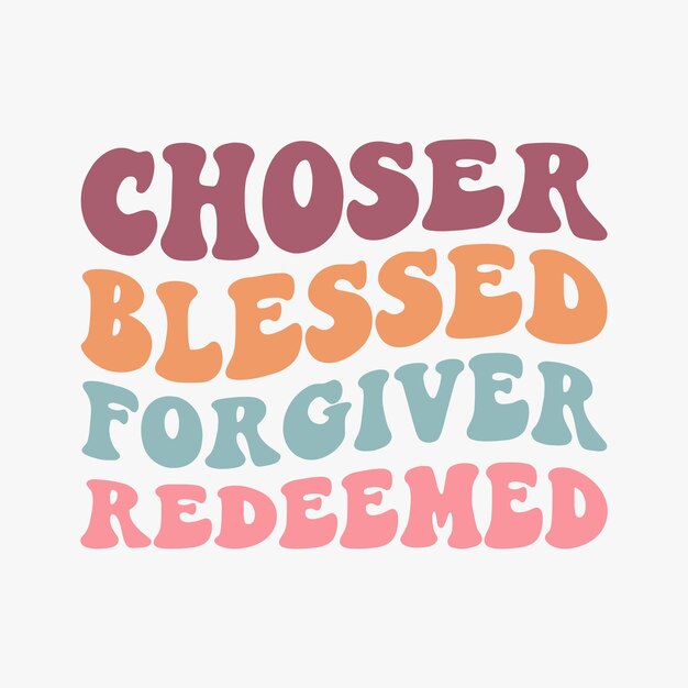 Elegido Blessed Forgiven Redeemed camiseta retro