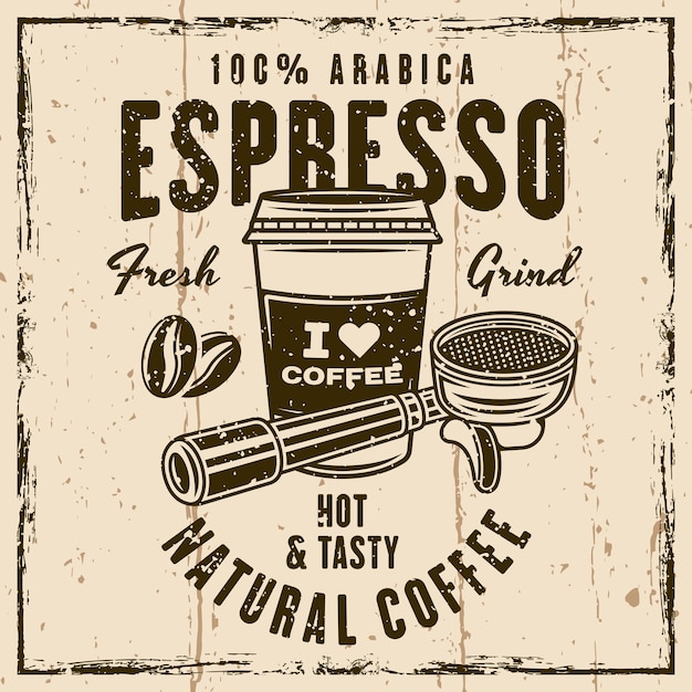 Emblema o etiqueta del logotipo vectorial del café espresso con filtro portátil y ilustración de taza de papel de café en fondo con texturas y marco grunge