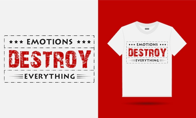 Vector las emociones destruyen todo el diseño de la camiseta