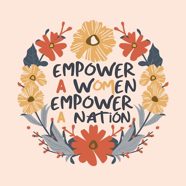 Empoderar a una mujer Empoderar a la nación en el día de la mujer