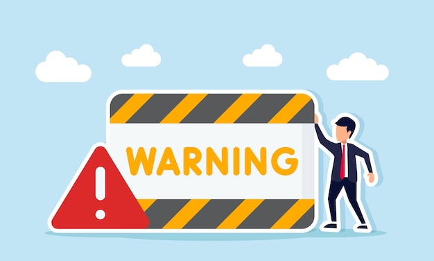 Empresario de pie cerca de un letrero de precaución y un tablero de advertencia Ilustración de la conciencia de enfrentarse a los riesgos en la gestión de un negocio