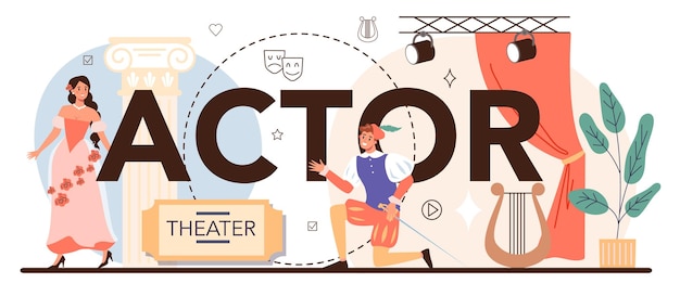 Encabezado tipográfico de actor y actriz Artista teatral o miembro del elenco de producción de películas Actuación frente a la audiencia o la cámara Profesión creativa moderna Ilustración plana vectorial