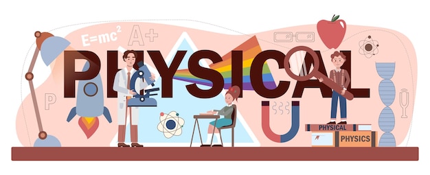 Vector encabezado tipográfico físico. los estudiantes exploran la electricidad, el magnetismo, las ondas de luz y las fuerzas. asignatura escolar, estudio teórico y práctico. ilustración de vector aislado