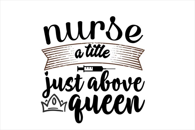 Enfermera un título justo por encima de la reina