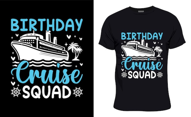 El equipo de crucero de cumpleaños tiene una camiseta gráfica colorida de diseño a la moda.