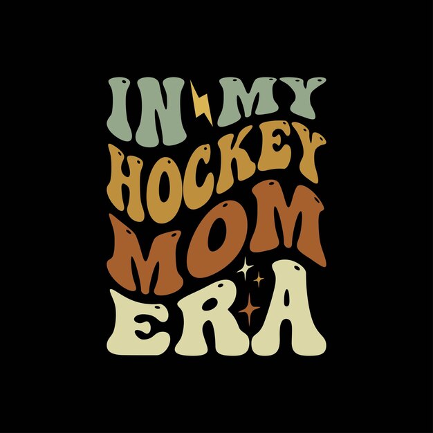 En la era de mi madre de hockey