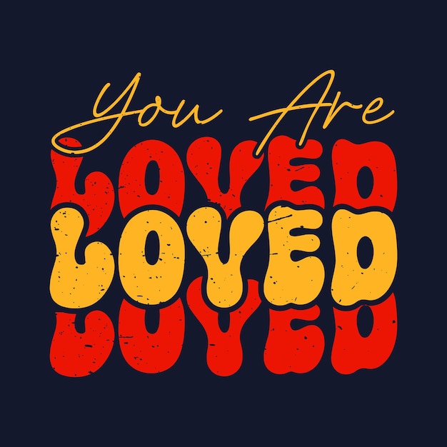 Eres amado Feliz día de San Valentín camiseta