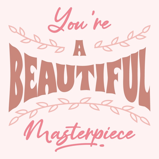 Vector eres hermosa cita de letras boho cita motivacional de tipografía