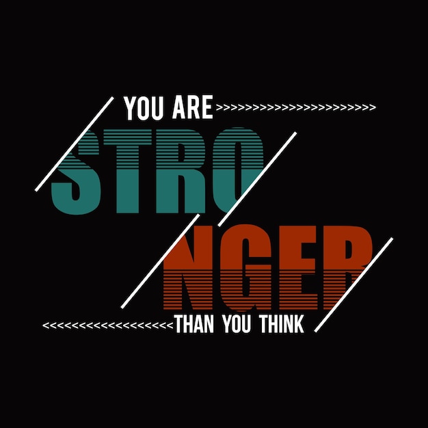 eres más fuerte de lo que creesdiseño tipografía ilustración vectorial para imprimir