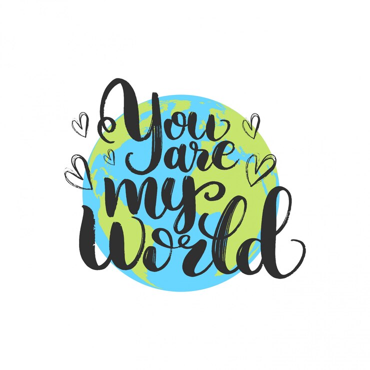 Eres mi mundo. Dibujado a mano letras de motivación. Mensaje romántico Tarjeta de felicitación de San Valentín
