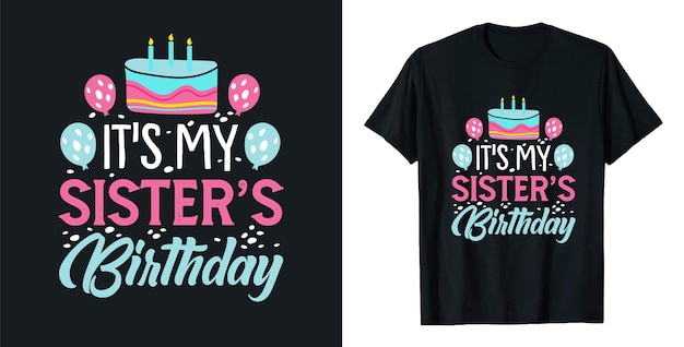 Vector es la camisa de tipografía de cumpleaños de mi hermana.
