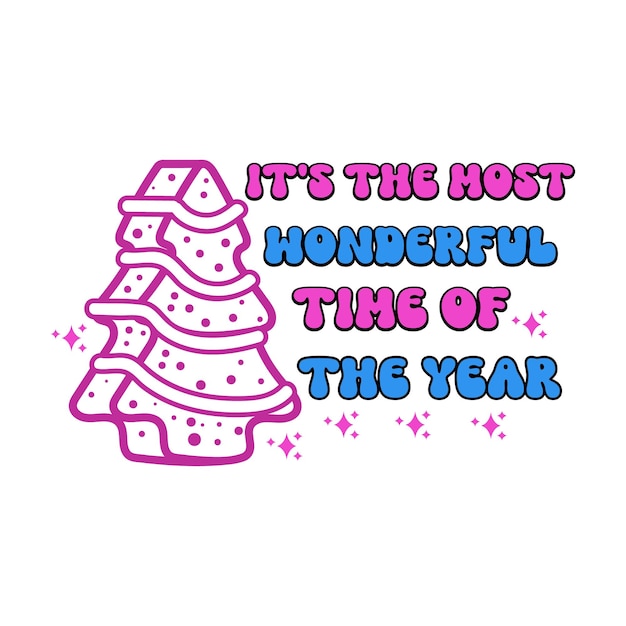 Es la época más maravillosa del año diseño de camiseta de árbol de pastel de navidad