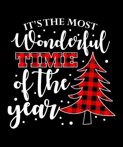 Es la época más maravillosa del año Plantilla de impresión de camisa Feliz Navidad Patrón de cuadros navideños