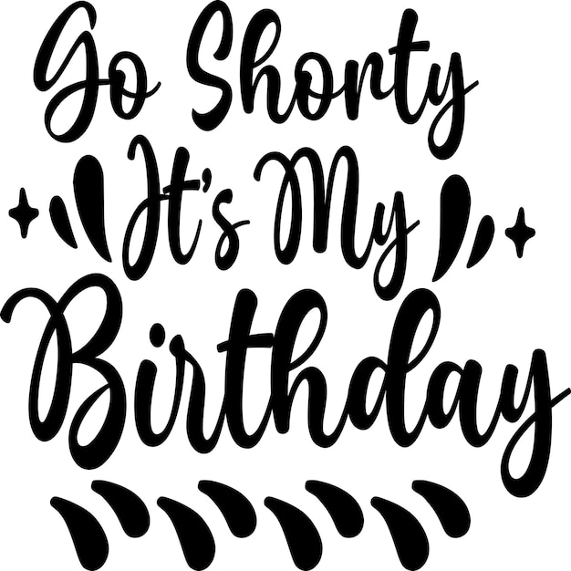 Es mi cumpleaños.