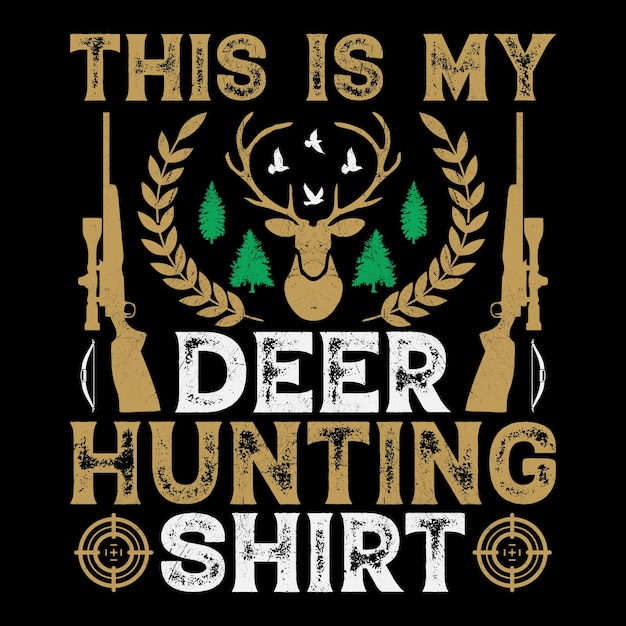 Este es mi diseño de camiseta de vector gráfico de caza de ciervos