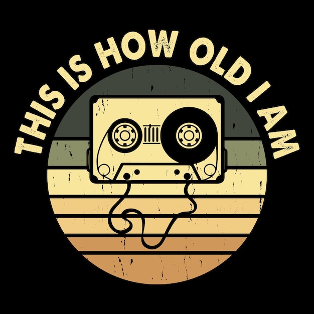 Esta es mi edad, divertido, de la vieja escuela, retro, música vintage, cassette, mixtape, diseño de camisetas.