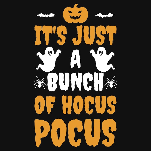 Es solo un montón de diseño de camiseta de Halloween de hocus pocus