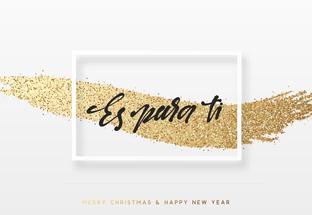 Vector es para ti. feliz navidad. fondo de navidad con pincel de oro brillante. tarjeta de felicitación de navidad,