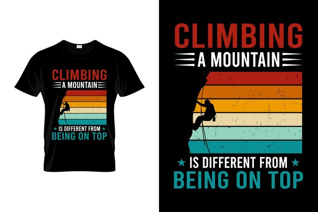 Escalar una montaña es diferente de estar en la cima Retro Vintage Funny Climbing T-shirt