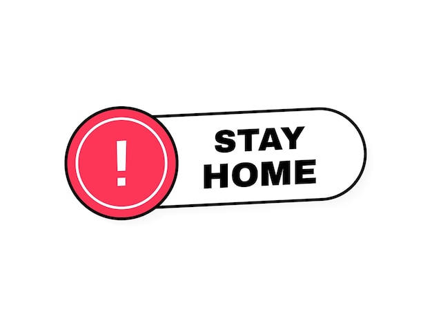 Eslogan de estancia en casa con signo de exclamación eslogan para protección o medida del coronavirus covid19 ilustración vectorial