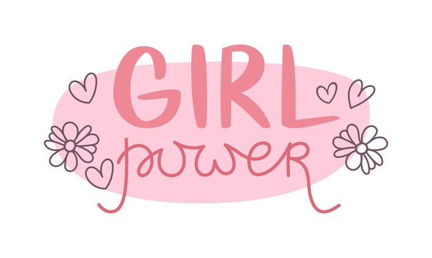 El eslogan inspirador del poder femenino. Fuente rosa brillante.