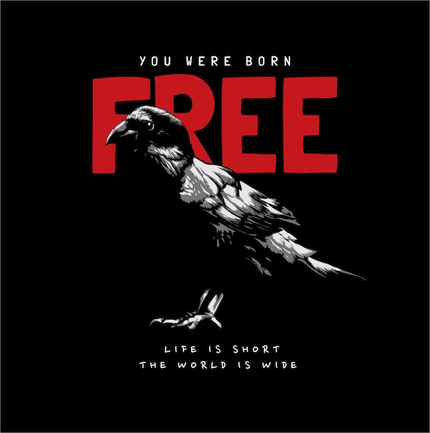 Eslogan libre con ilustración gráfica vectorial de cuervo en fondo negro