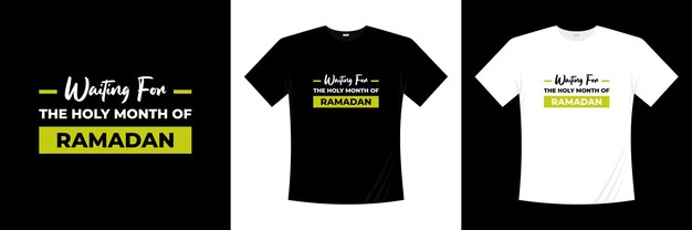 Esperando el mes sagrado de ramadán tipografía diseño de camiseta